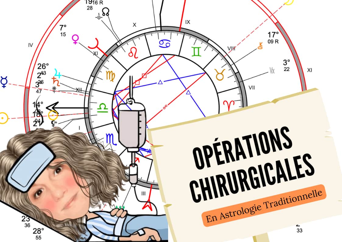 Opérations Chirurgicales - Astrologie Traditionnelle